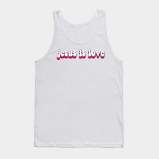 jesus is love Tank Top